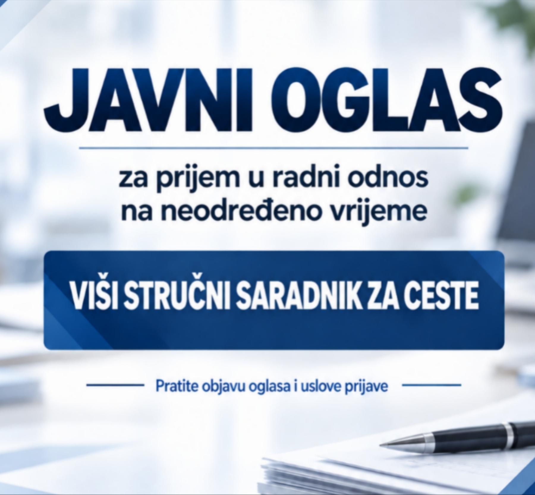 J A V N I  O G L A S za prijem u radni odnos na neodređeno vrijeme